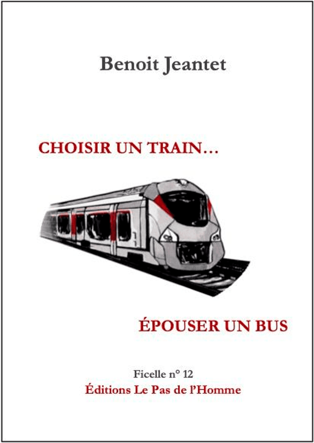 Ficelle n°12 : Choisir un train, épouser un bus