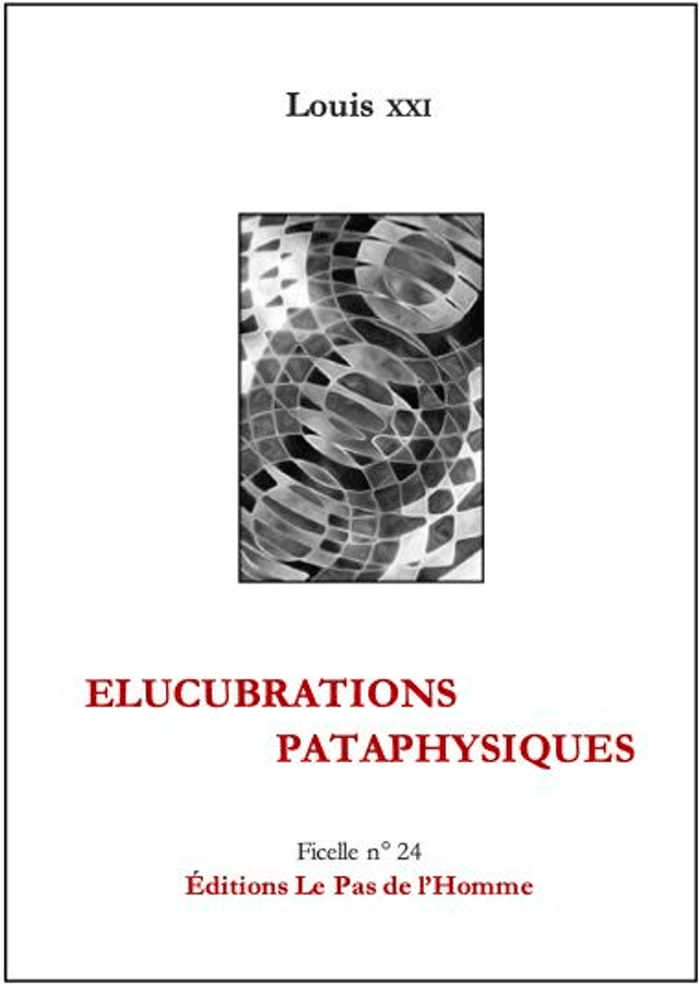 Ficelle n°24 - Elucubrations pataphysiques